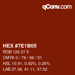 Color code: HEX #7E1B05 | qconv.com