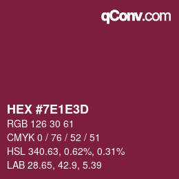 カラーコード: HEX #7E1E3D | qconv.com