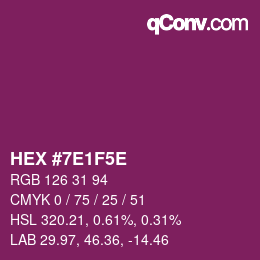 Code couleur: HEX #7E1F5E | qconv.com