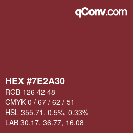 カラーコード: HEX #7E2A30 | qconv.com