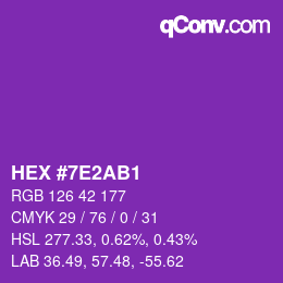 颜色代码: HEX #7E2AB1 | qconv.com