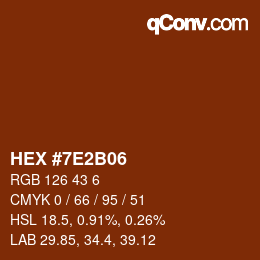 Color code: HEX #7E2B06 | qconv.com