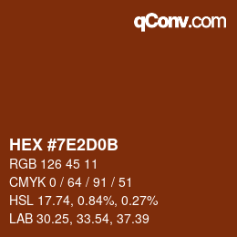 カラーコード: HEX #7E2D0B | qconv.com