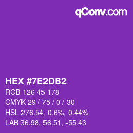 カラーコード: HEX #7E2DB2 | qconv.com