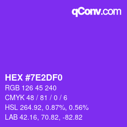 Color code: HEX #7E2DF0 | qconv.com