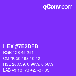 颜色代码: HEX #7E2DFB | qconv.com