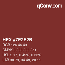 颜色代码: HEX #7E2E2B | qconv.com