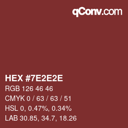Color code: HEX #7E2E2E | qconv.com