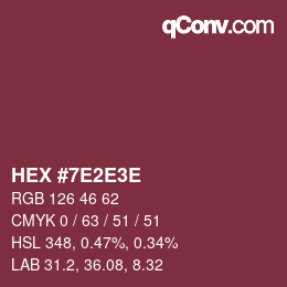 カラーコード: HEX #7E2E3E | qconv.com