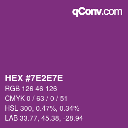 カラーコード: HEX #7E2E7E | qconv.com