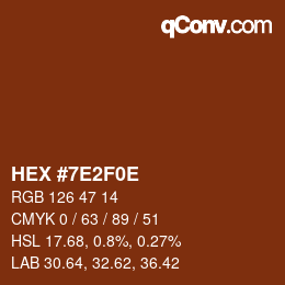 Farbcode: HEX #7E2F0E | qconv.com
