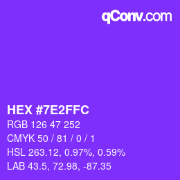カラーコード: HEX #7E2FFC | qconv.com