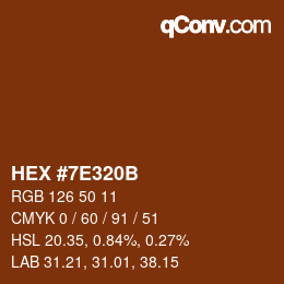 Color code: HEX #7E320B | qconv.com