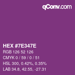 Color code: HEX #7E347E | qconv.com