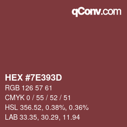 カラーコード: HEX #7E393D | qconv.com