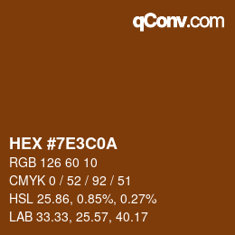 Color code: HEX #7E3C0A | qconv.com