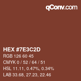 カラーコード: HEX #7E3C2D | qconv.com