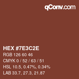 カラーコード: HEX #7E3C2E | qconv.com