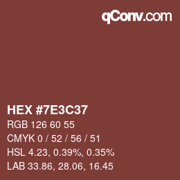 Color code: HEX #7E3C37 | qconv.com