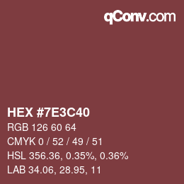 Color code: HEX #7E3C40 | qconv.com