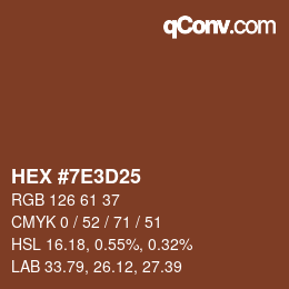 Color code: HEX #7E3D25 | qconv.com