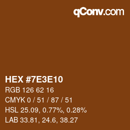 Color code: HEX #7E3E10 | qconv.com