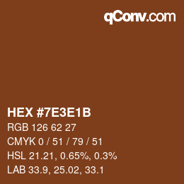 Color code: HEX #7E3E1B | qconv.com
