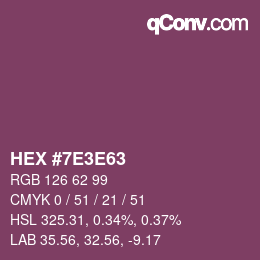 Color code: HEX #7E3E63 | qconv.com