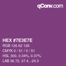 Code couleur: HEX #7E3E7E | qconv.com
