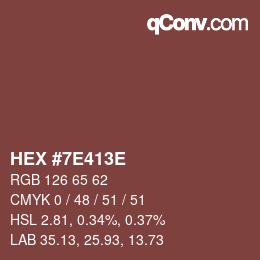 Color code: HEX #7E413E | qconv.com