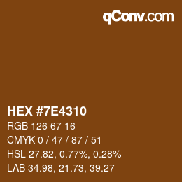 Color code: HEX #7E4310 | qconv.com