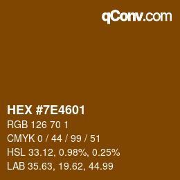 Farbcode: HEX #7E4601 | qconv.com