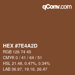 カラーコード: HEX #7E4A2D | qconv.com