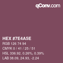 カラーコード: HEX #7E4A5E | qconv.com