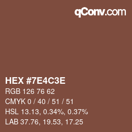 カラーコード: HEX #7E4C3E | qconv.com