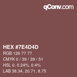 カラーコード: HEX #7E4D4D | qconv.com