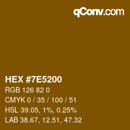 Color code: HEX #7E5200 | qconv.com