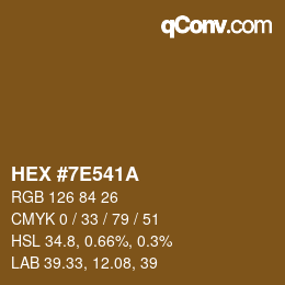 Color code: HEX #7E541A | qconv.com