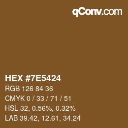 Color code: HEX #7E5424 | qconv.com