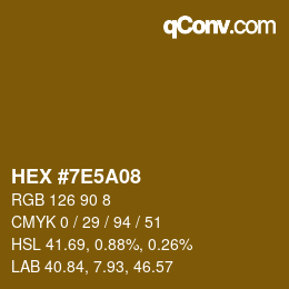 カラーコード: HEX #7E5A08 | qconv.com