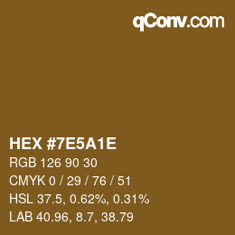 Color code: HEX #7E5A1E | qconv.com