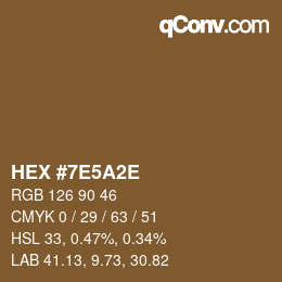 Color code: HEX #7E5A2E | qconv.com
