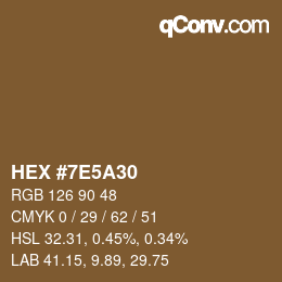 颜色代码: HEX #7E5A30 | qconv.com