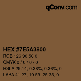 Color code: HEX #7E5A3800 | qconv.com