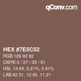 Color code: HEX #7E5C52 | qconv.com