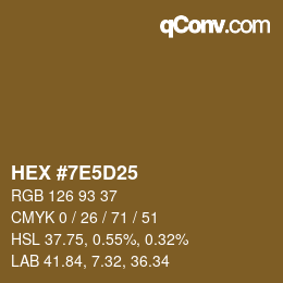 カラーコード: HEX #7E5D25 | qconv.com