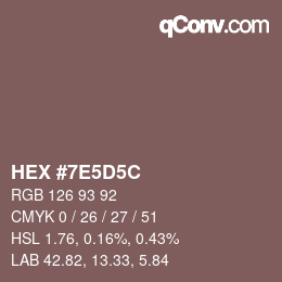Color code: HEX #7E5D5C | qconv.com