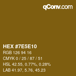 Color code: HEX #7E5E10 | qconv.com