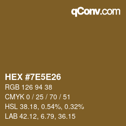 カラーコード: HEX #7E5E26 | qconv.com