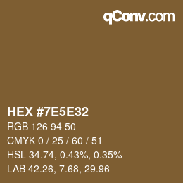 カラーコード: HEX #7E5E32 | qconv.com